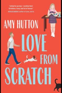 Book review: Love From Scratch by Amy Hutton – SparklyPrettyBriiiight